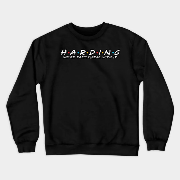 The Harding Family Harding Surname Harding Last name Crewneck Sweatshirt by TeeLogic